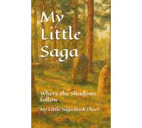 My Little Saga Where the Shadows follow