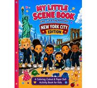 MY LITTLE SCENE BOOK: NEW YORK CITY EDITION: COLOR, CUT AND PLAY ADVENTURES