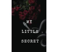 My Little Secret: A Journal For Your Hidden Thoughts & Untold Dreams