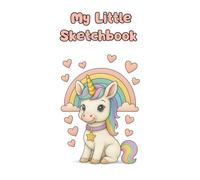 My little Sketchbook: Blank Notebook for Drawing, Doodling, and Creative Fun - 110 Unlined Pages for Children: Cute Unicorn Sketchbook with Plain Pages - Perfect for Girls and Boys Who Love to Draw