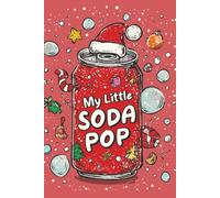 My Little Soda Pop - Christmas Edition: K-pop Inspired Notebook | Cute Festive Journal for Huntr/x Fans, Notes & Holiday Writing