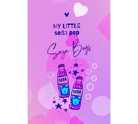 My Little Soda Pop Journal:: Music Lover Saja Boys K-pop notebook 120 pages