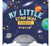 My Little Star Sign: Fun Coloring Book with Zodiac Poems and Added Activities