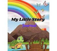 My Little Story Journal: 10 Short Stories with Big Lessons + Pages to Write and Reflect