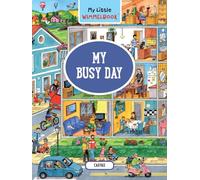 My Little Wimmelbook(r) - My Busy Day: A Look-And-Find Book (Kids Tell the Story): 0 (My Big Wimmelbooks)