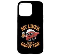 My Liver Is On A Group Trip Beer Lover October Festival Carcasa para iPhone 15 Pro MAX