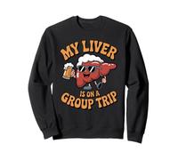 My Liver Is On A Group Trip Beer Lover October Festival Sudadera
