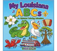 My Louisiana ABCs: An Alphabet Coloring Adventure