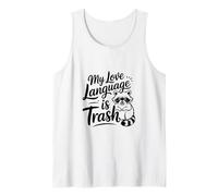 My Love Language is Trash Crazy Cute Raccoon Panda Camiseta sin Mangas