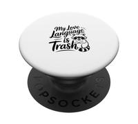 My Love Language is Trash Crazy Cute Raccoon Panda PopSockets PopGrip Adhesivo