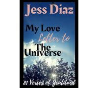 My Love Letter to the Universe: 18 Verses of Gratitude