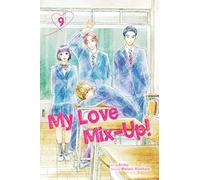 My Love Mix-Up!, Vol. 9: Volume 9 (MY LOVE MIX UP GN)