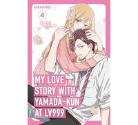 My Love Story with Yamada-kun at Lv999, Vol. 4 (My Love Story with Yamada-kun at Lv999, 4)