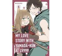 My Love Story with Yamada-kun at Lv999, Vol. 6: The romantic comedy manga sensation - now streaming on Crunchyroll