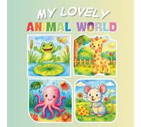 My Lovely Animal World: Adorable Land & Ocean Animals Coloring Book for Kids Ages 4-12