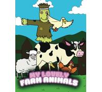 My Lovely Farm Animals - A Fun Coloring Book for Kids! (My Lovely Coloring Books)