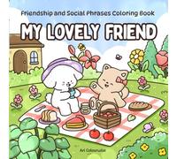 My Lovely Friend: Friendship and Social Phrases Coloring Book