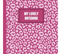 My Lovely Notebook, Pink Panther, Double-sided lined, 366 pages for the whole year, for notes, journaling. Writing thoughts, notes at meetings, work, women gift: Square 8.25×8.25 inch