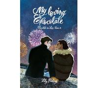 My Loving chocolate: (Chocolate in Love tome 2) (édition française): Une romance contemporaine MM