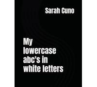 My lowercase abc's in white letters