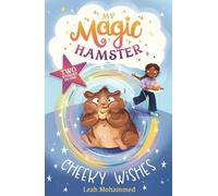 My Magic Hamster: Cheeky Wishes: Book 1: Includes Two Stories in One! Hilarious fun-filled adventures full of magic and mischief!