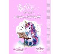 My Magic Pink Unicorn Music Notebook | Blank Sheet Music Notebook - Wide Staff: Pink Sheet Music Paper For Kids and Beginners, esp. Girls | 8 Staves Per Page | incl. Page Numbering & Table Of Contents