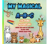 My Magical Alphabet Coloring Book: A Fun Color by Code Adventure for Kids Aged 4-8