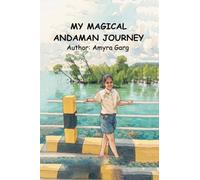 MY MAGICAL ANDAMAN JOURNEY: A Birthday Adventure with My Family