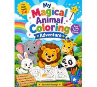 My Magical Animal Coloring Adventure: Cute and Easy Animal Coloring Pages with Bold Lines | Fun Farm, Jungle, Ocean, Forest, Safari and Fantasy Animals | Perfect for Toddlers and Preschoolers
