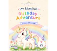 My Magical Birthday Adventure: A Unicorn Coloring Book - Boy Edition