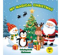My Magical Christmas: Coloring book christmas