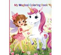 My Magical Coloring Book: A Cute Fantasy Coloring Book for Kids Ages 4-8