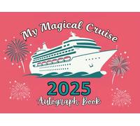 My Magical Cruise 2025 For Girls: A Keepsake of Magical Memories and Adventures for Girls: Perfect for Girls to Collect Autographs, Photos, and ... Sticker Fun, and Space for Keepsakes.