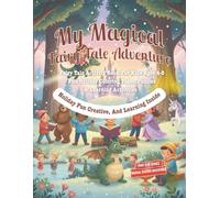 My Magical Fairy Tale Adventure: Coloring and Activity Book: Castles, Unicorns, and Imaginative Learning (My Magical Seasons & Adventures Series)