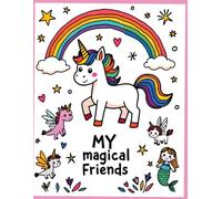 MY MAGICAL FRIENDS: Super Simple First Fantasy Coloring Book