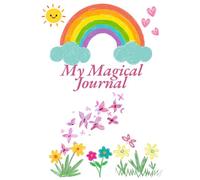 My Magical Journal: A Creative Space for kids