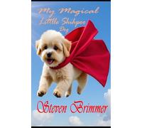 My Magical Little Shihpoo Dog