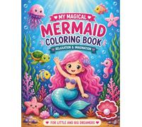 MY MAGICAL MERMAID COLORING BOOK: RELAXATION & IMAGINATION