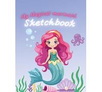 My magical Mermaid Sketchbook: Drawing Pad for Kids Ages 2-10, 110 Blank Pages with Tiny Mermaid doodles, Magical Gift for Girls, Large 8.5 x 11 inches (My Magical Sketchbooks)