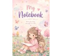 My Magical Notebook, College Rules, 100 White Pages, 6"x9": A Cute Lined Journal for Girls | Perfect for Writing, Drawing, School Notes, Journaling, and Creative Ideas