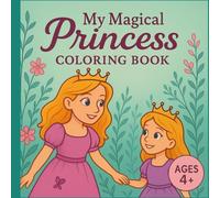 My Magical Princess Coloring Book