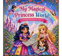 My Magical Princess World is a delightful and enchanting coloring book