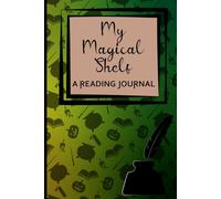 My Magical Shelf: A Reading Journal