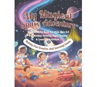 My Magical Space Adventure: Coloring and Activity Book: Rockets, Planets, and Astronaut Activity Pages (My Magical Seasons & Adventures Series)