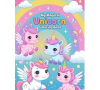 My Magical Unicorn Coloring Book (Color and Learn Adventures)