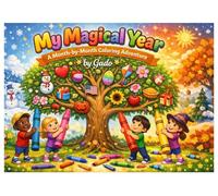My Magical Year: A Month-by-Month Coloring Adventure for Kids