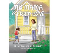 My Mama Is From Love