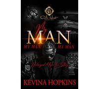 My Man, My Man, My Man: An Unhinged Mafia Love Story