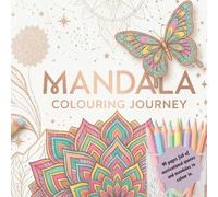 My Mandala Colouring Book with Motivational Quotes: The ideal gift for every mandala mate