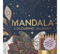 My Mandala Colouring Book with Motivational Quotes: The ideal gift for every mandala mate
